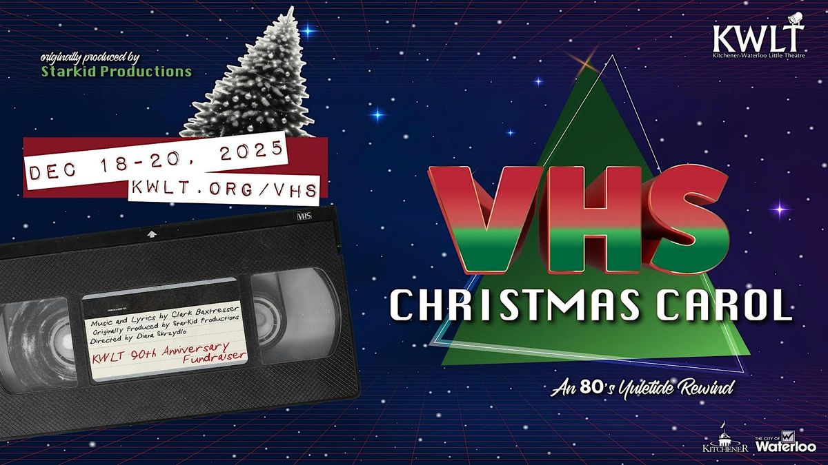 KWLT Presents A VHS Christmas Carol - December 20th