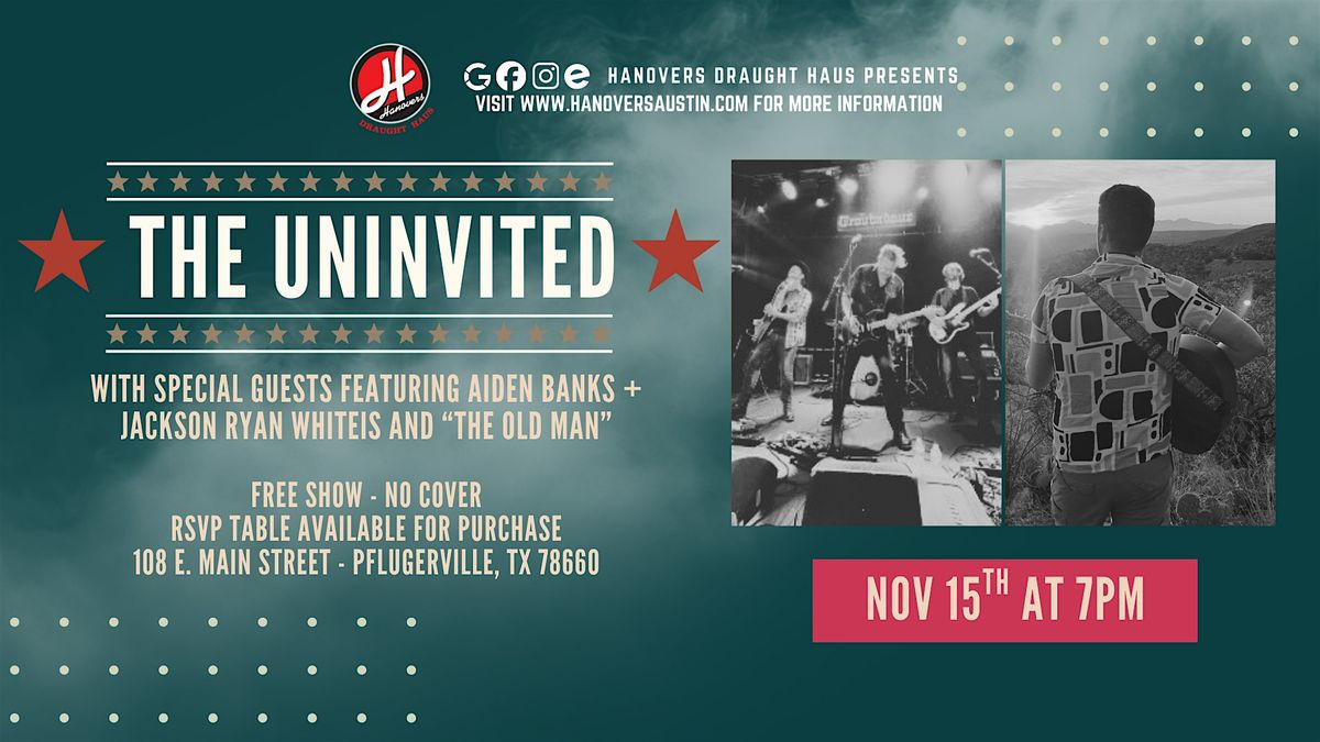 The Uninvited Takeover with Friends @ Hanovers Pflugerville
