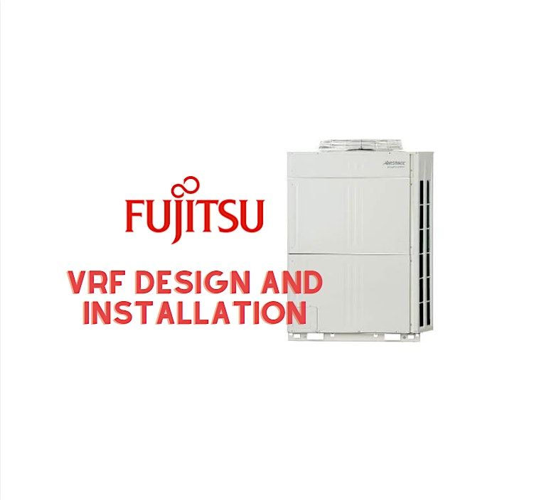 Fujitsu VRF Design and installation
