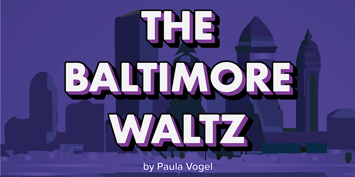 The Baltimore Waltz