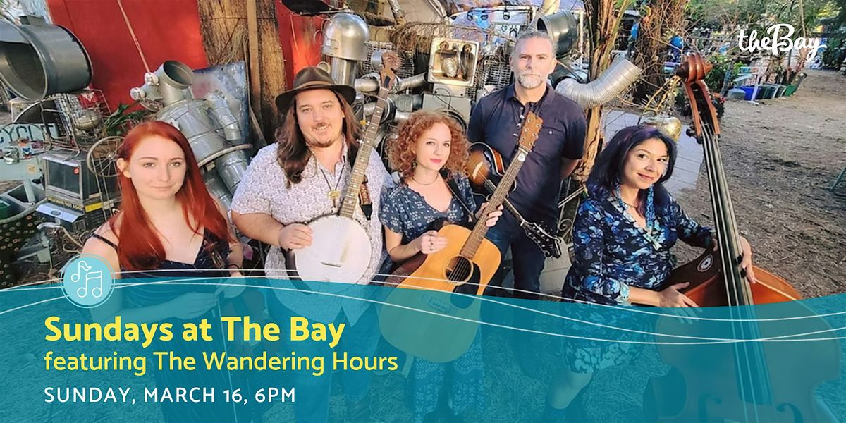 Sundays at The Bay featuring The Wandering Hours