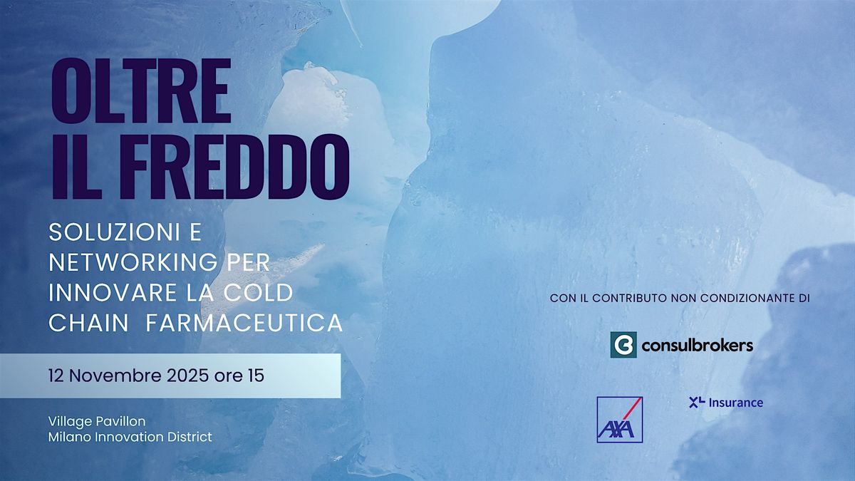OLTRE IL FREDDO. Soluzioni e networking per innovare la cold chain pharma