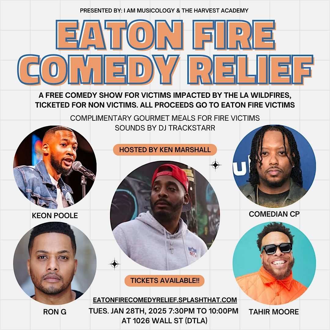 Eaton Fire Comedy Show featuring CP the Comedian, Tahir Moore and More!