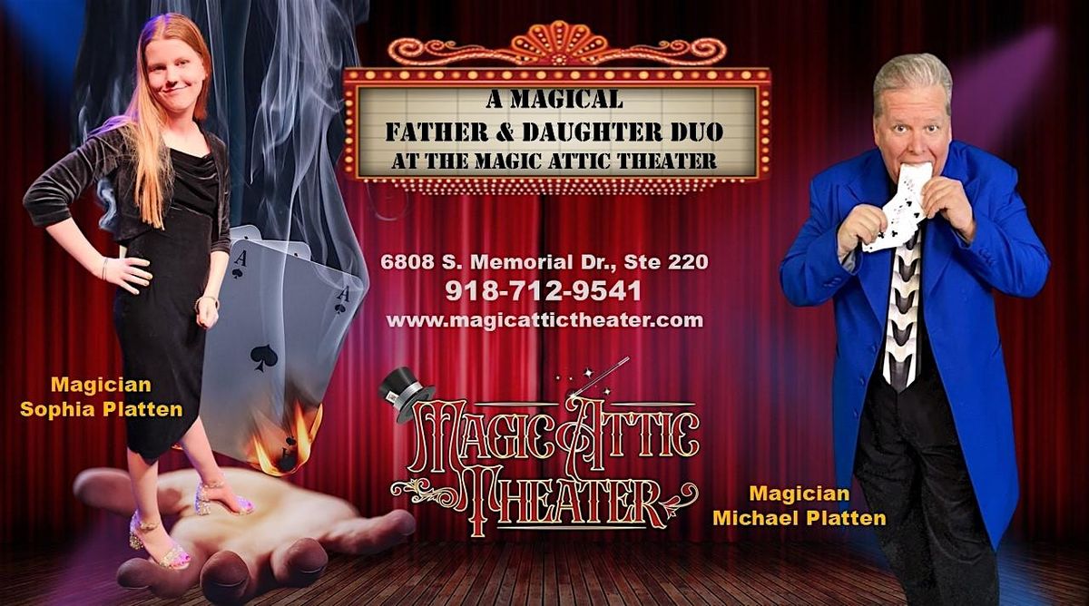 The Magic Attic Theater presents Magicians Michael   & Sophia Platten