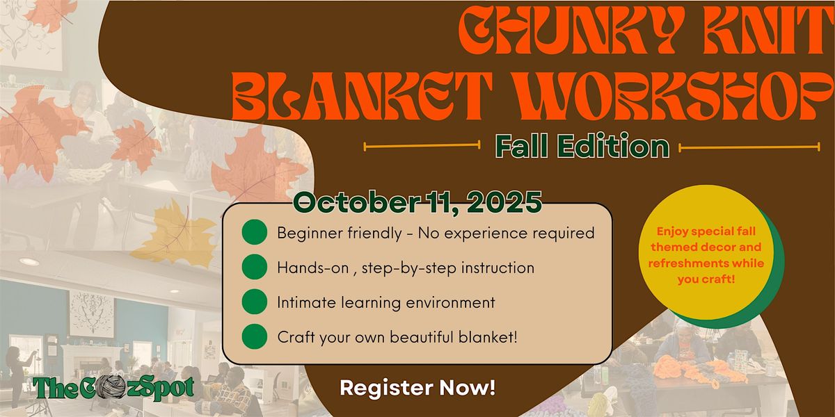 Chunky Knit Blanket Workshop: Fall Edition