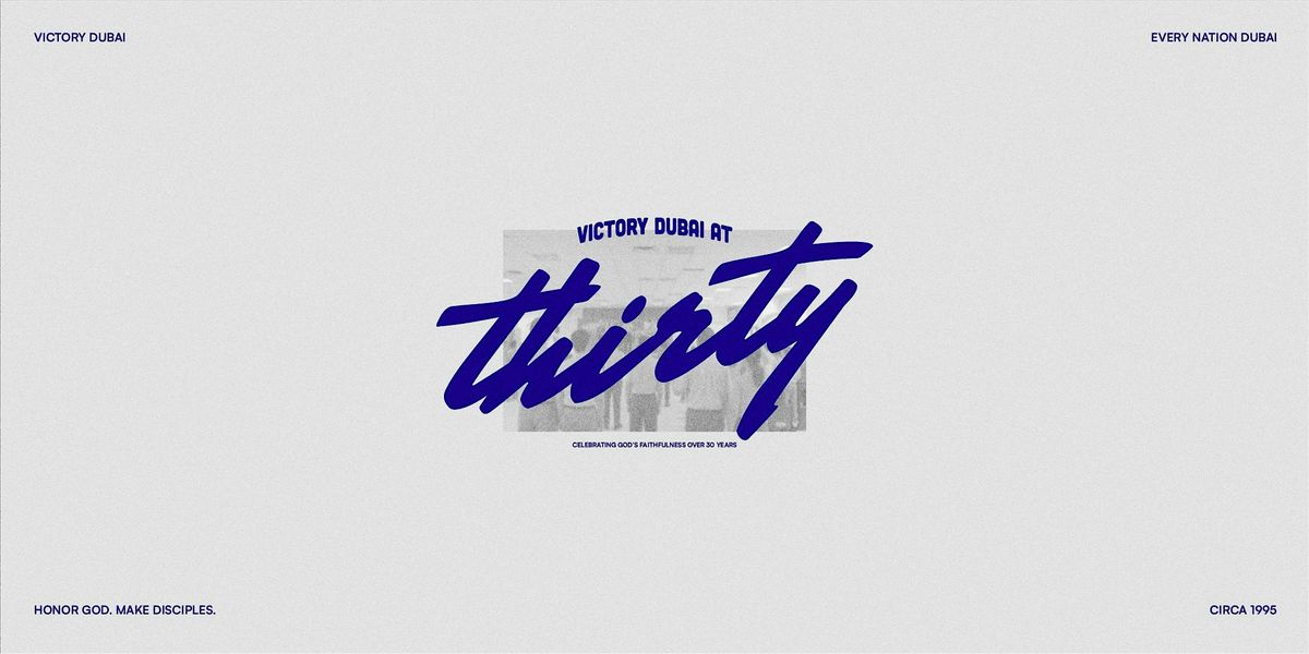 Victory Dubai 30th Anniversary