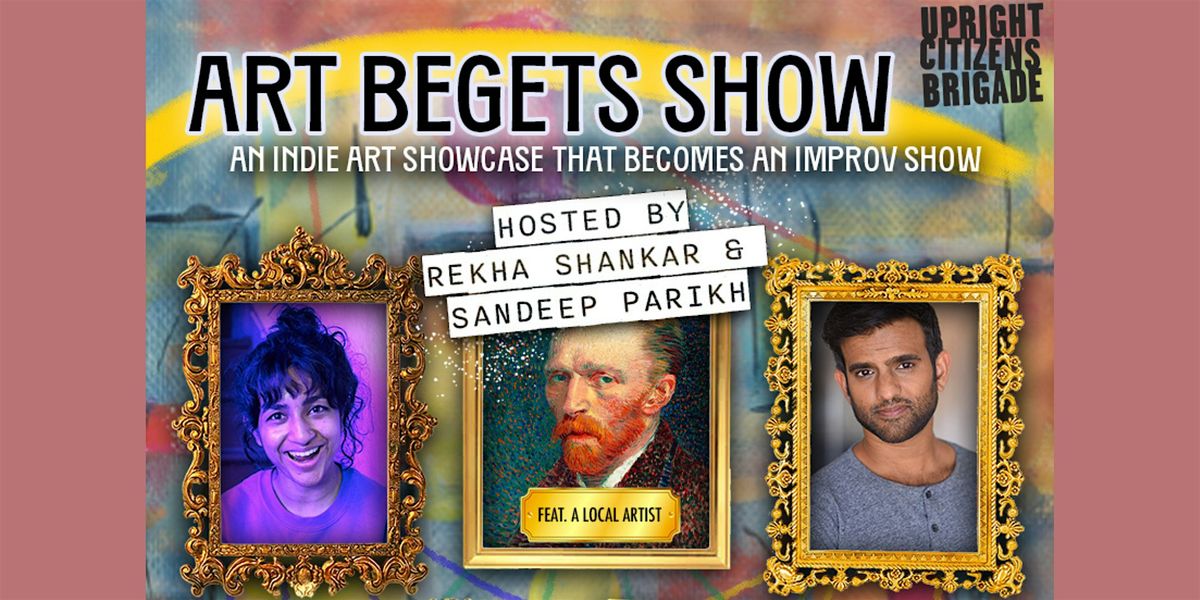 Art Begets Show, Live and LIVESTREAMED!