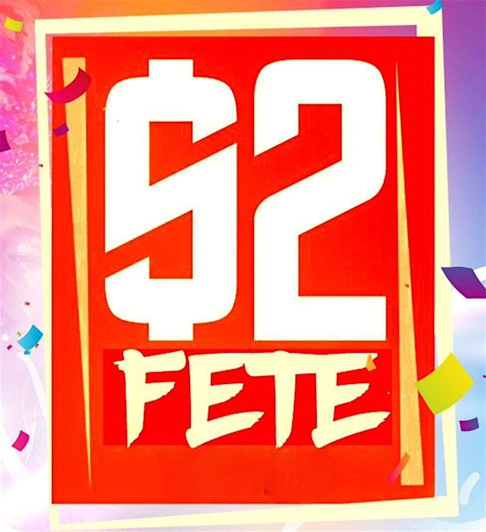 $2 FETE -  ATLANTA  CARNIVAL WEEKEND 2026