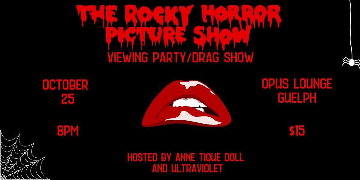 Rocky Horror Drag Show\/Viewing Live in Guelph! Hosted by Anne and Violet!