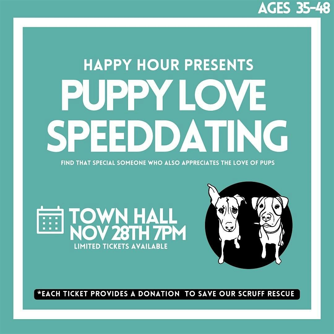 Puppy Love Speed Dating  - Save our Scruff Collab Ages 35-48(Hamilton)