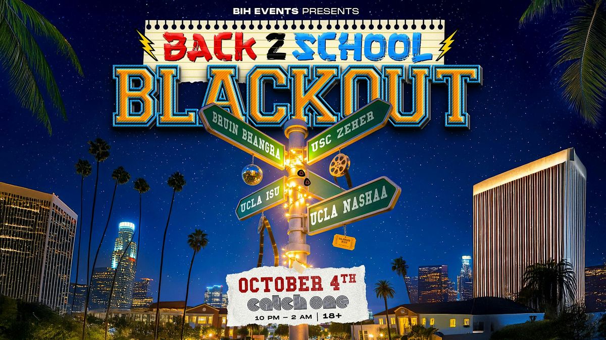 BACK TO SCHOOL Bollywood Blackout Party Oct 4th @Catch one LA | 18+