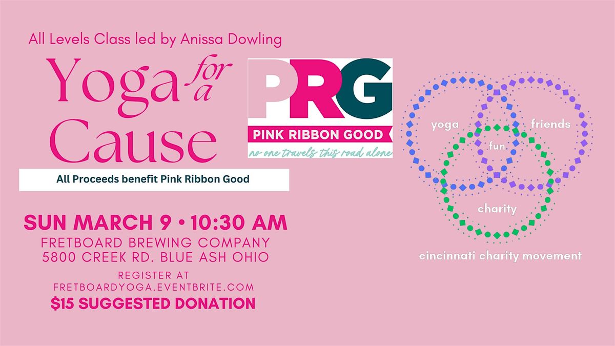 Yoga for a Cause - benefitting Pink Ribbon Good