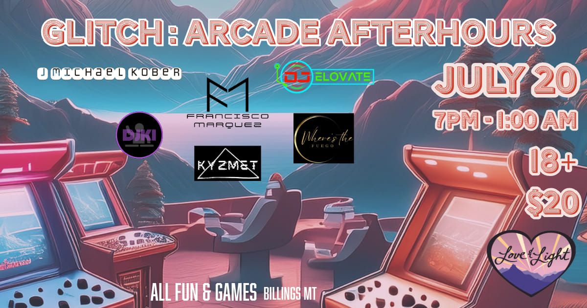 GLITCH : Arcade Afterhours