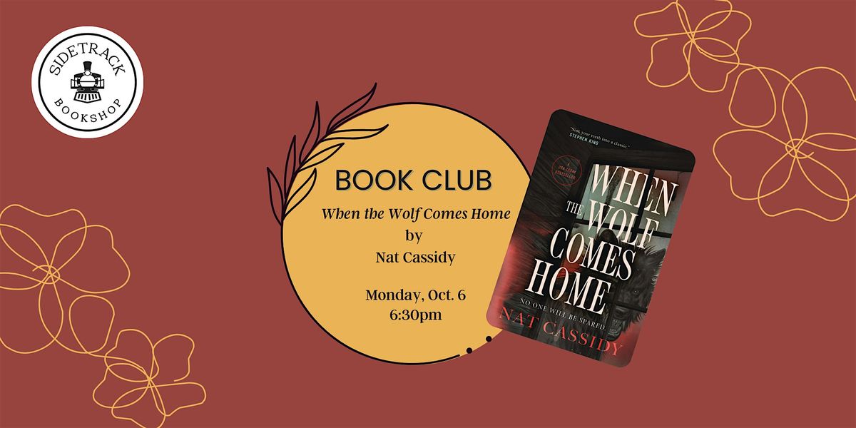 Sidetrack Book Club - When the Wolf Comes Home