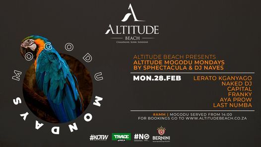 Altitude Beach Mogodu Mondays - 28 February 2022