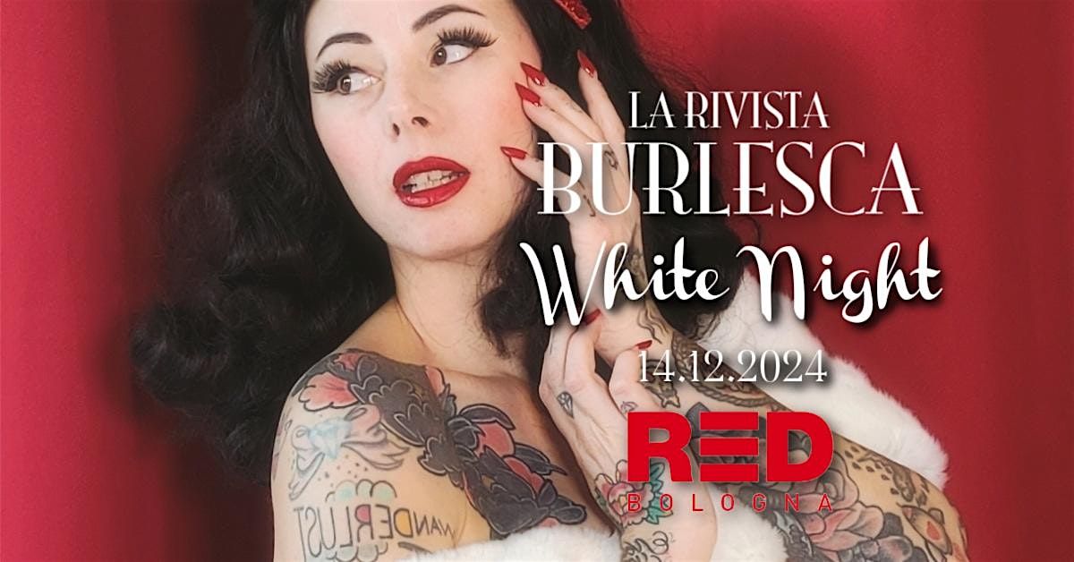 La Rivista Burlesca - White Night