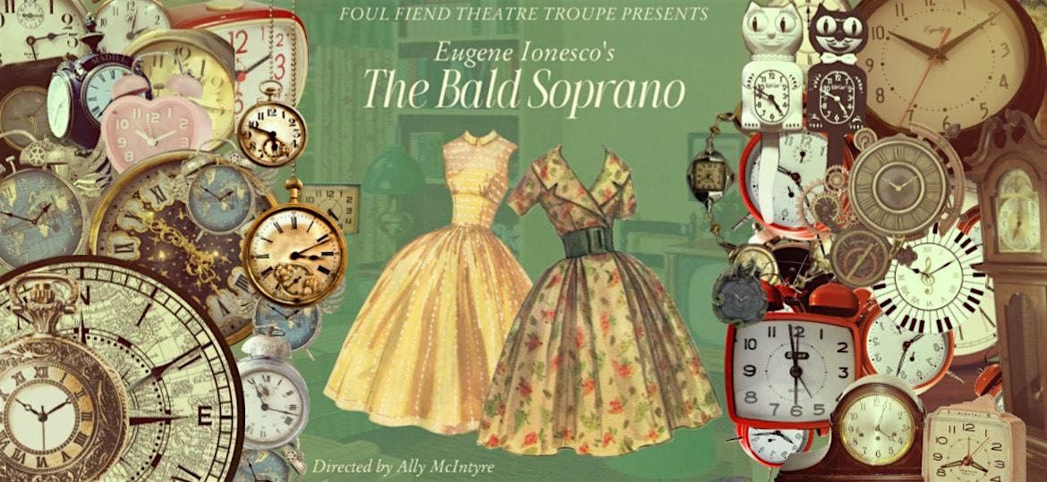 Foul Fiend Theatre Troupe presents: The Bald Soprano by Eugene Ionesco