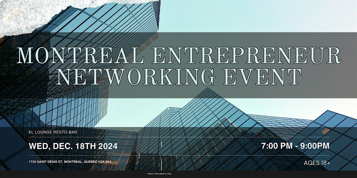 Montreal Entrepreneur Networking Event