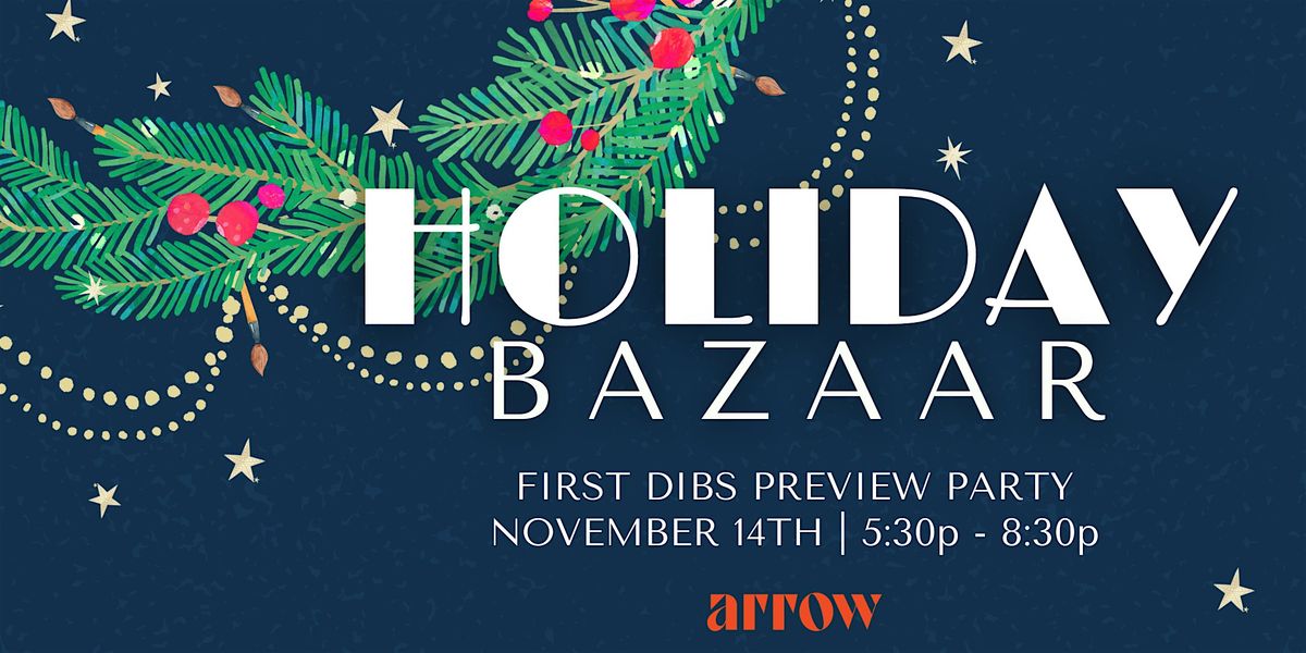 Holiday Bazaar: First Dibs Preview Party