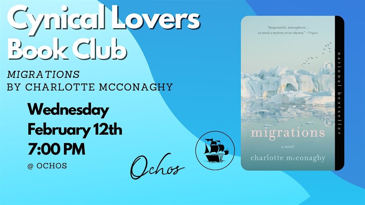 Cynical Lovers Book Club - Migrations by Charlotte McConaghy