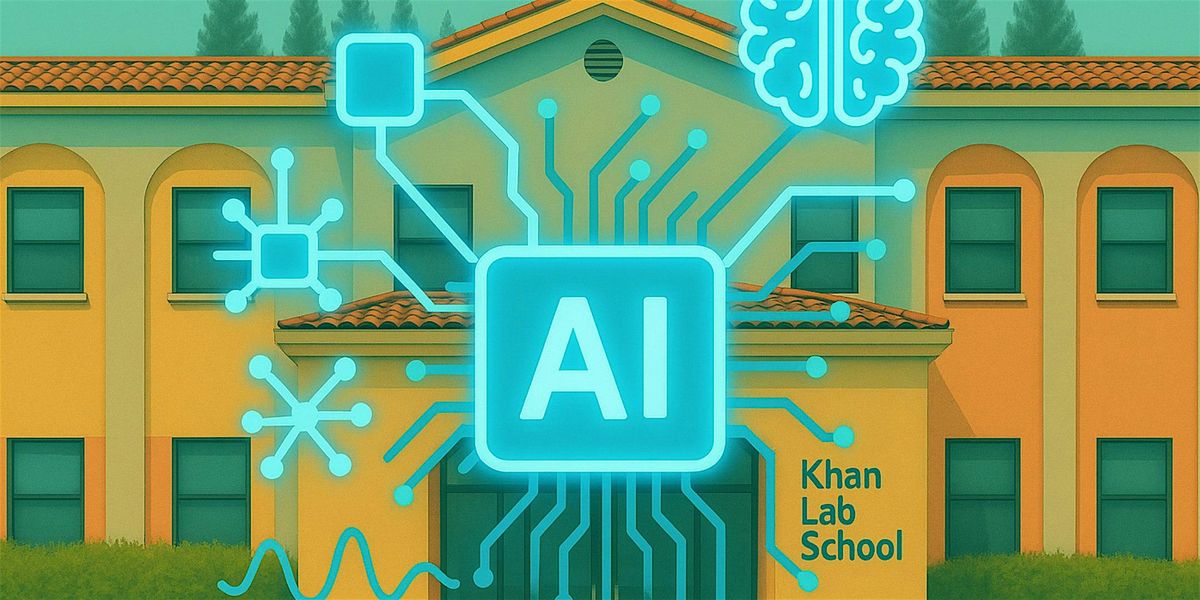 AI in Education Summit at Khan Lab School
