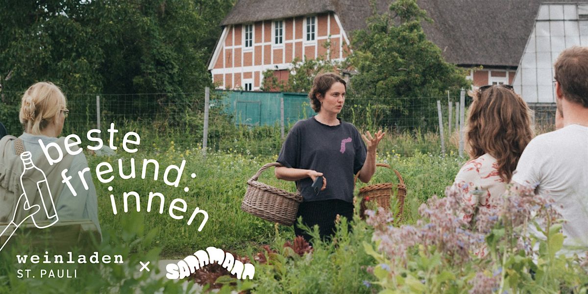 BESTE FREUND:INNEN - DAS FARM TO TABLE TASTING