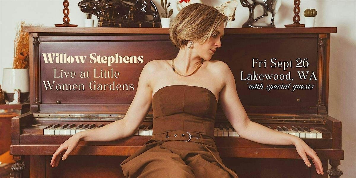 Willow Stephens - Live at Little Women Gardens