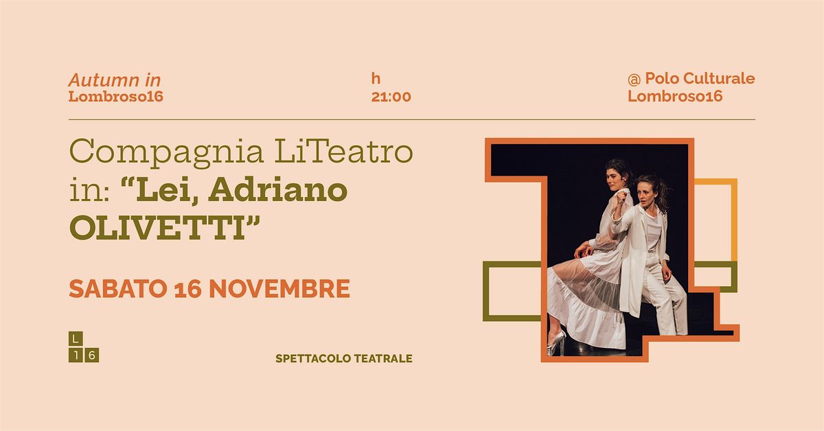 Lei, Adriano OLIVETTI | Autumn in Lombroso16