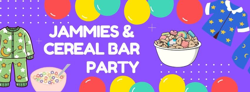 Jammies and Cereal Bar Party 