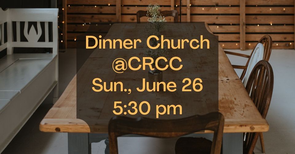 CRCC Dinner Church