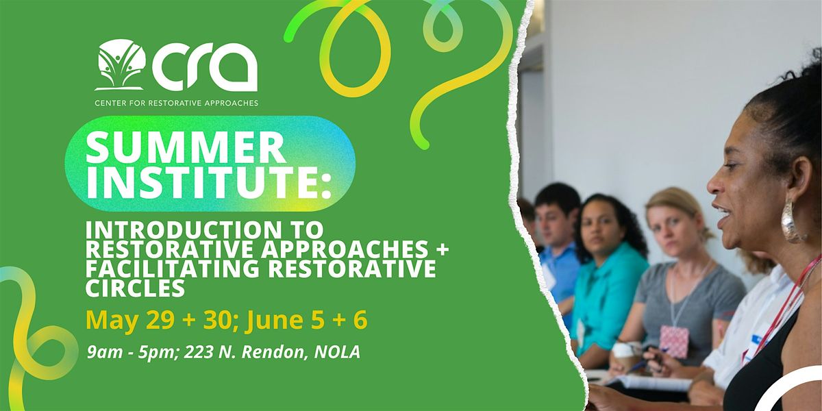 Summer Rendon Summer Institute 2025, 223 N Rendon, New Orleans, 29 May to 6 June