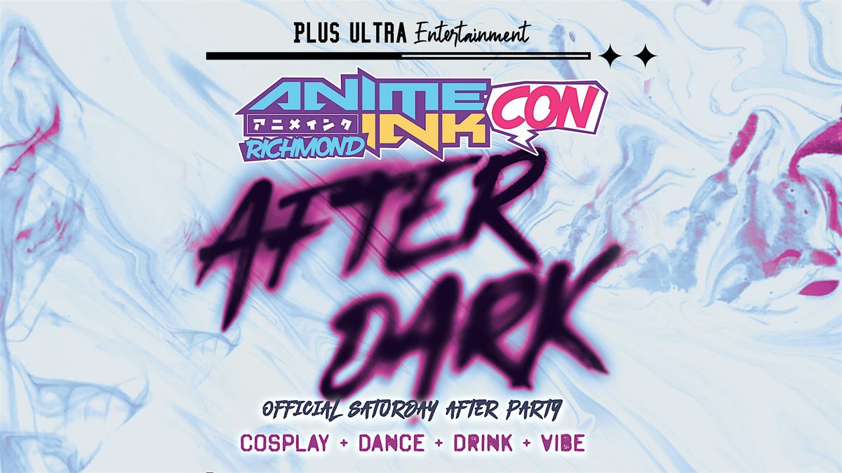 Anime Ink Con Official Saturday After Party