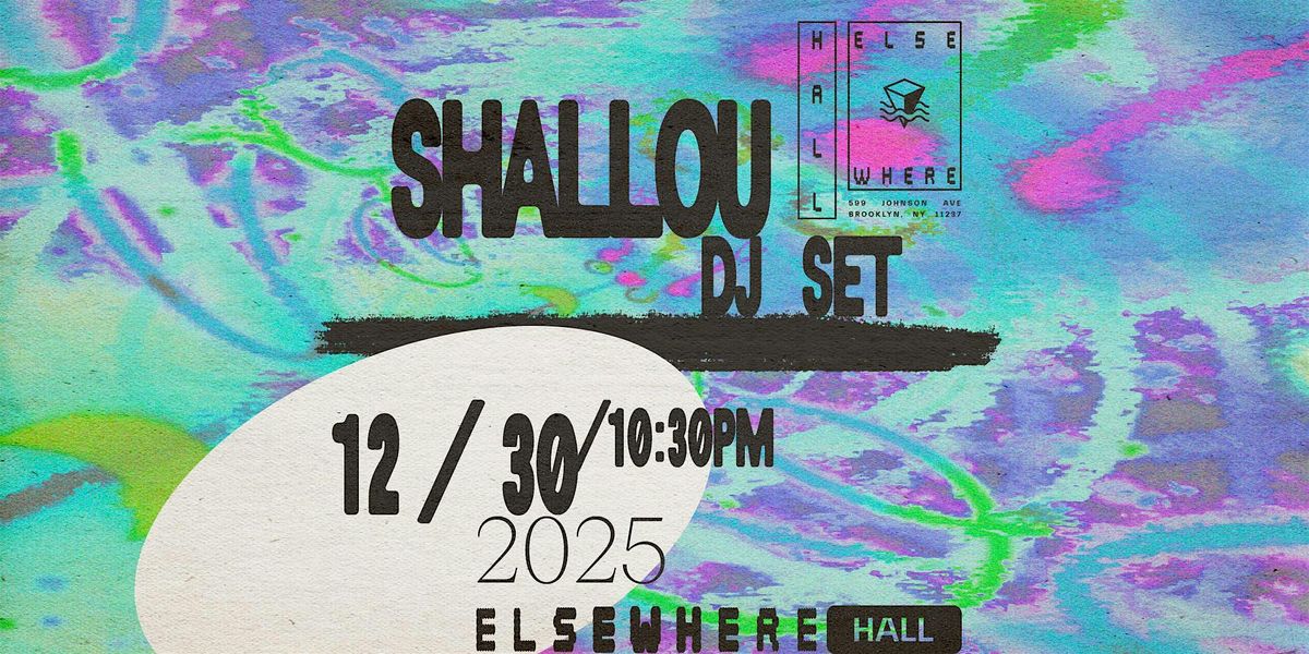 Shallou DJ Set