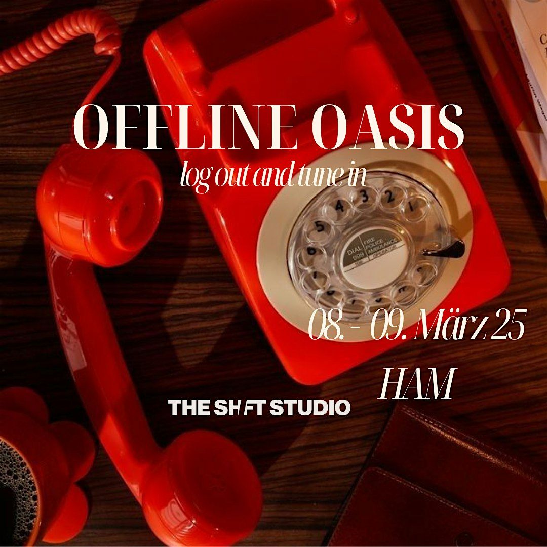 OFFLINE OASIS \/\/ LOG OUT AND TUNE IN