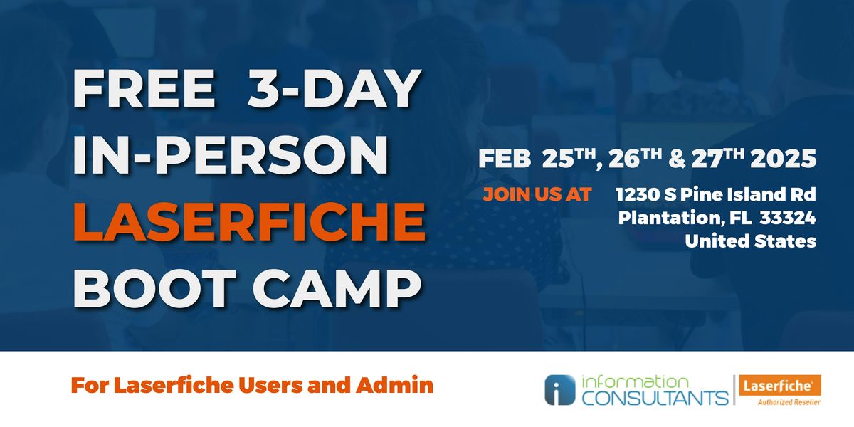 FREE 3-Day Laserfiche Boot Camp for Laserfiche Workflow and Forms Admins