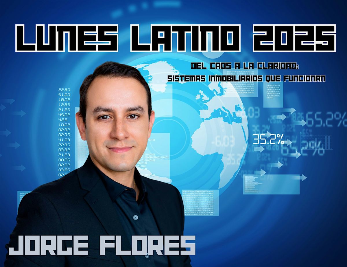 LUNES LATINO2025 con JORGE FLORES