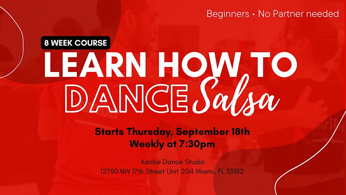 Beginners: Learn how to dance Salsa in 8 weeks!