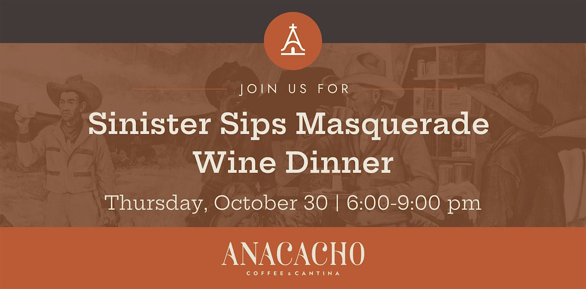 Sinister Sips Masquerade Wine Dinner