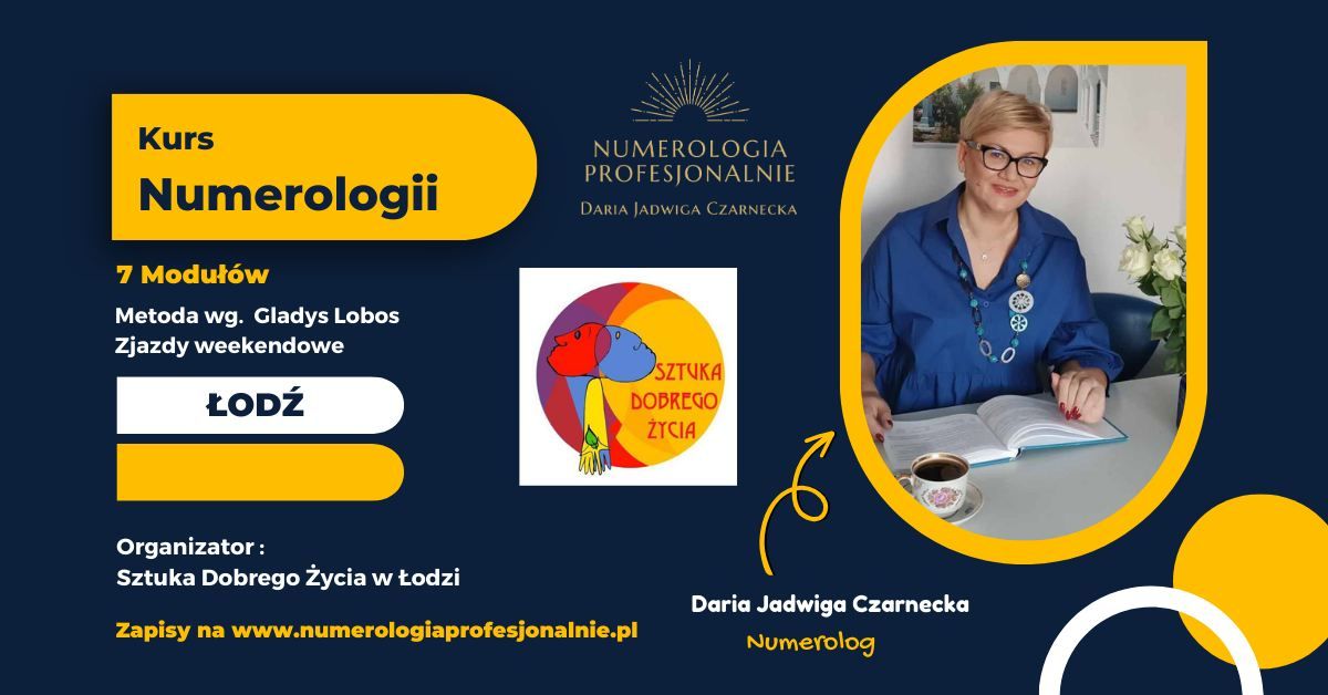 KURS NUMEROLOGII wg. metody Gladys Lobos - \u0141\u00d3D\u0179 Sztuka Dobrego \u017bycia