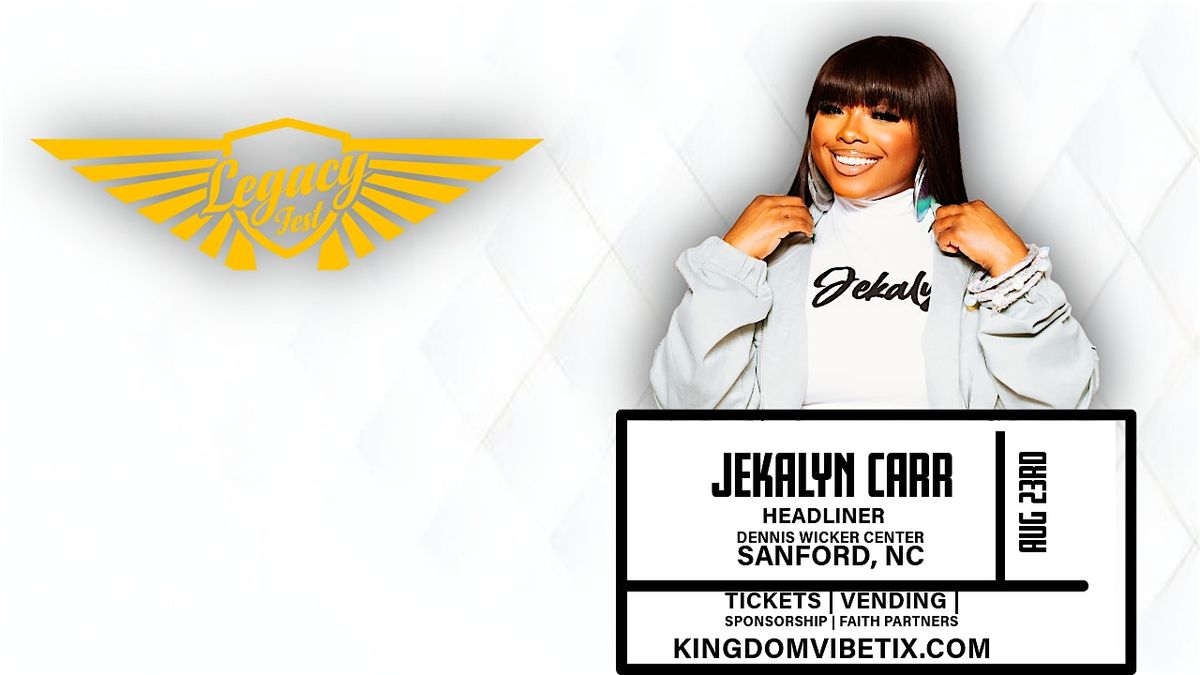 LEGACY FEST TOUR: JEKALYN CARR