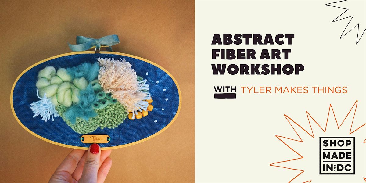 Abstract Fiber Art Workshop w\/Tyler Makes Things