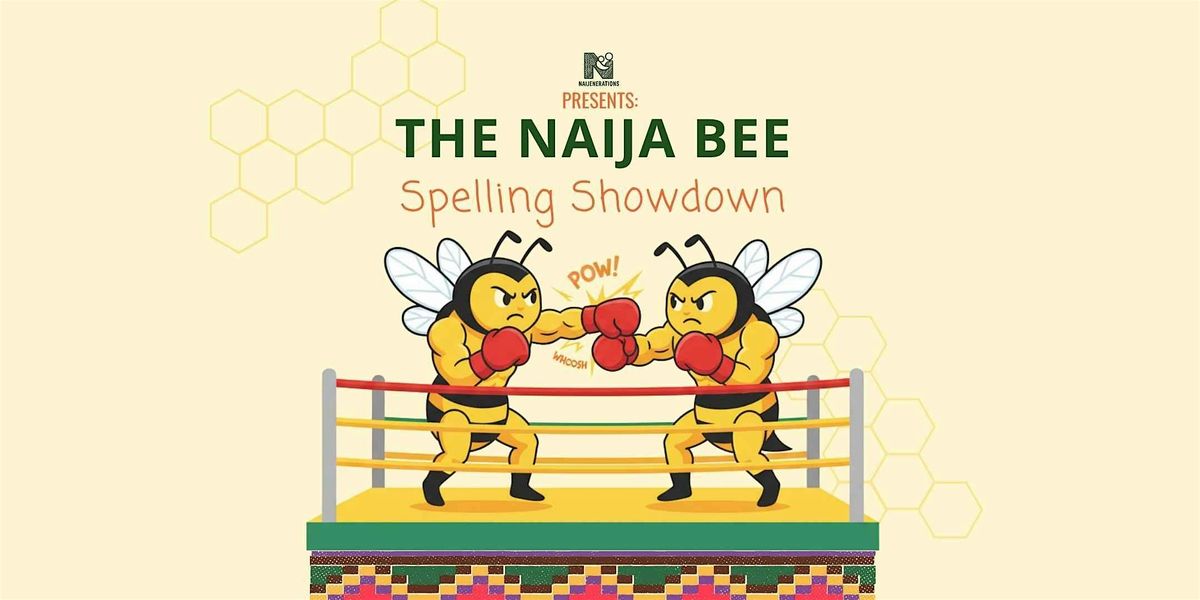 Naijenerations Presents: The Naija Bee