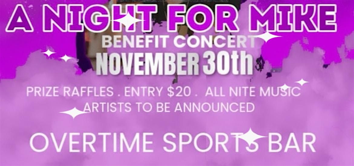 A Night For Mike Benefit Concert w\/ Lethal Injection + Guests