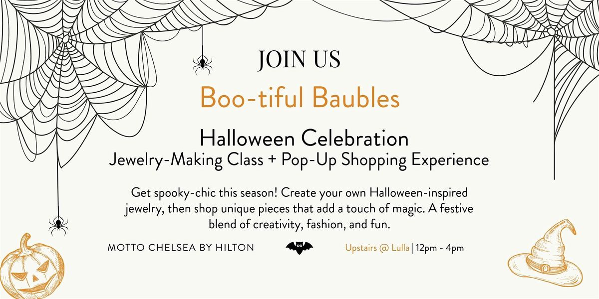 BOO-TIFUL BAUBLES with ALZERINA JEWELRY MAKING CLASS