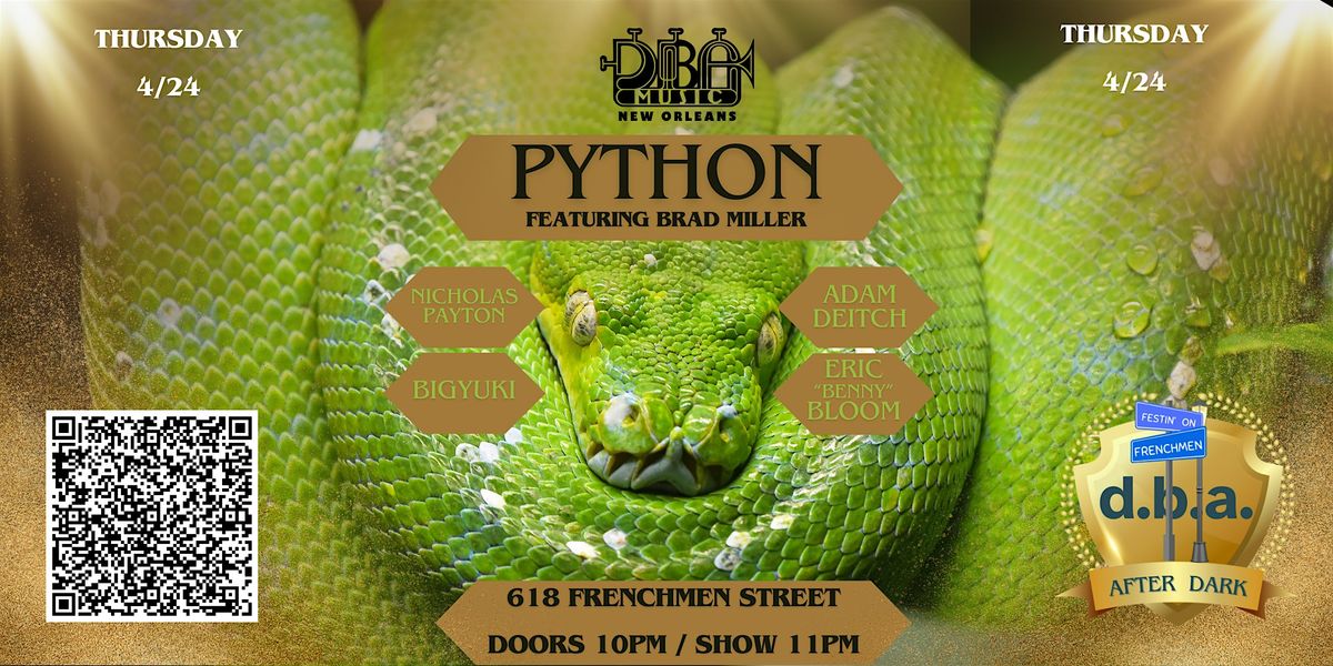 DBA MUSIC  & FESTIN' ON FRENCHMEN PRESENT : PYTHON with NICHOLAS PAYTON