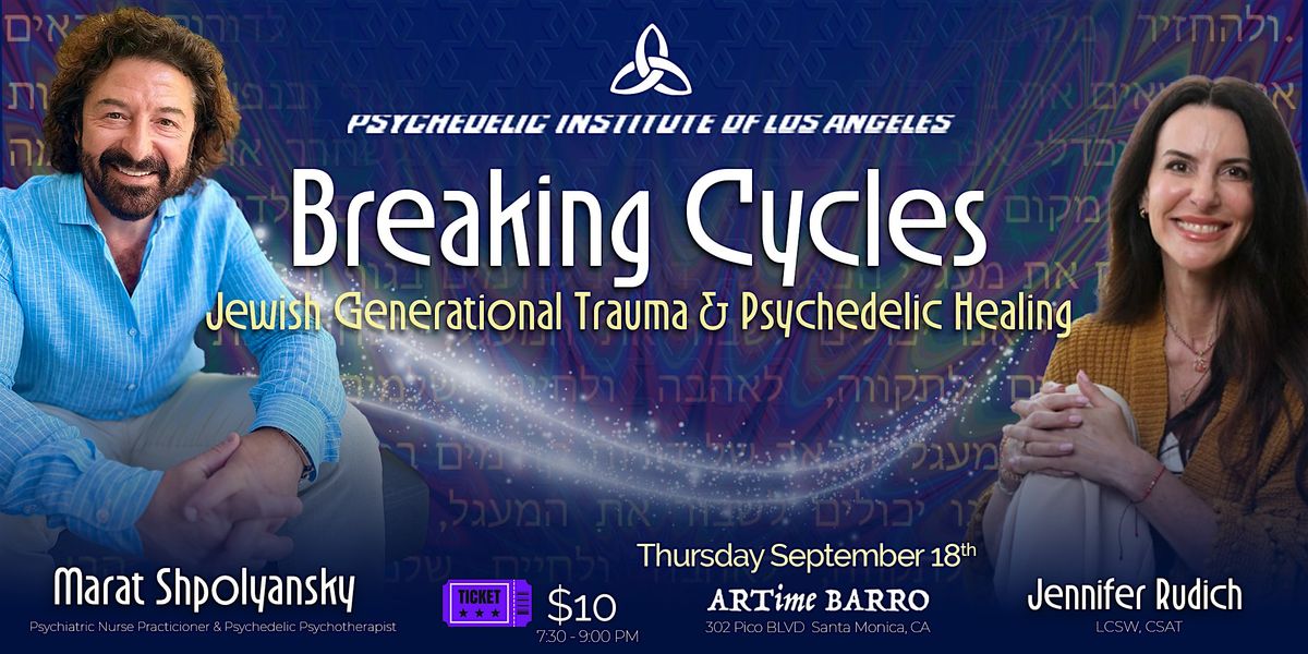 Breaking Cycles: Jewish Generational Trauma and Psychedelic Healing
