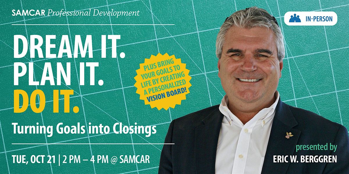 Dream It. Plan It. Do It. \u2014 Turning Goals into Closings