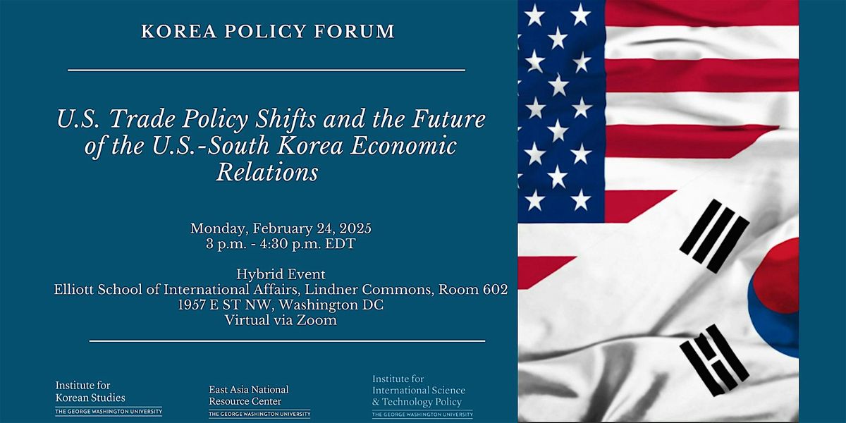 Korea Policy Forum: U.S.-ROK Economic Relations