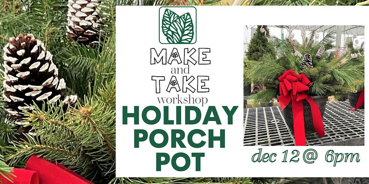 Make&Take Workshop: Holiday Planter