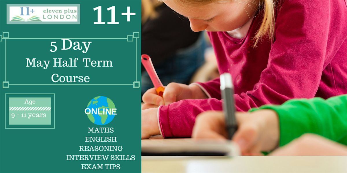 11+ May Half Term Course (VICTORIA location)